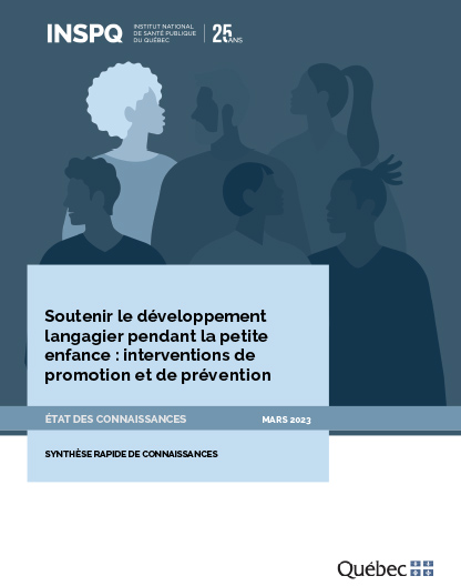 Soutenir le développement langagier pendant la petite enfance : interventions de promotion et de prévention