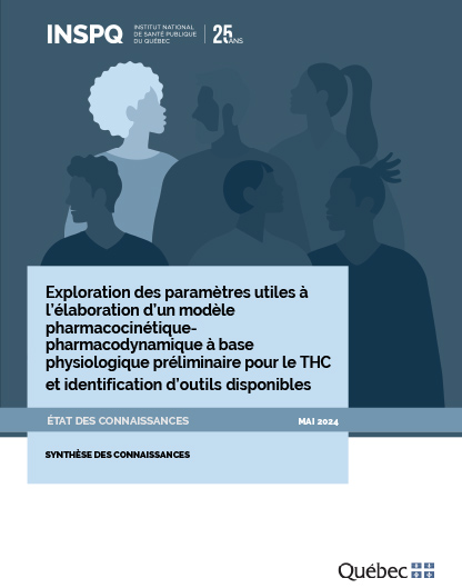 Exploration des paramètres utiles à l’élaboration d’un modèle pharmacocinétique-pharmacodynamique à base physiologique préliminaire pour le THC et identification d’outils disponibles 