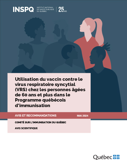 Utilisation du vaccin contre le virus respiratoire syncytial (VRS) chez les personnes âgées de 60 ans et plus dans le Programme québécois d’immunisation
