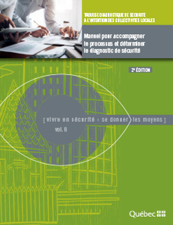 Manuel pour accompagner le processus et déterminer le diagnostic de sécurité : trousse diagnostique de sécurité à l'intention des collectivités locales