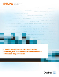 La consommation excessive d’alcool  chez les jeunes Québécois : interventions efficaces de prévention