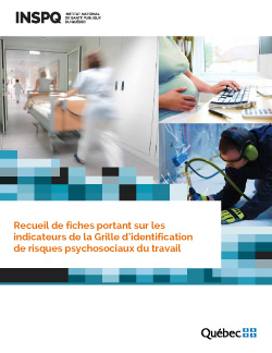 Recueil de fiches portant sur les indicateurs de la Grille d’identification  de risques psychosociaux du travail 