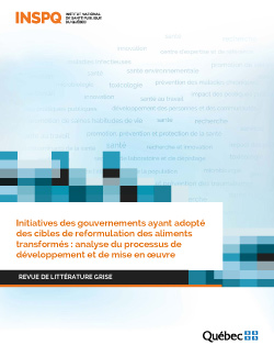 Initiatives des gouvernements ayant adopté des cibles de reformulation des aliments transformés : analyse du processus de développement et de mise en oeuvre