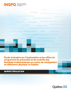 Étude évaluative sur l’implantation et les effets du programme de prévention et de contrôle des bactéries multirésistantes en centre de réadaptation en déficience physique au Québec