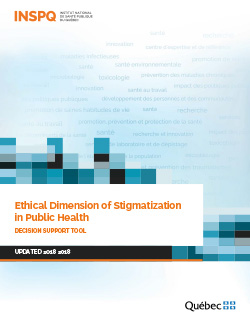 Ethical Dimension of Stigmatization in Public Health: Decision Support Tool - 2018 Update