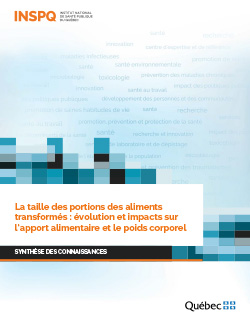 La taille des portions des aliments transformés : évolution et impacts sur l’apport alimentaire et le poids corporel