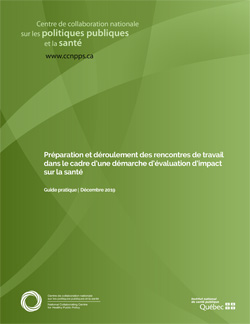 Préparation et déroulement des rencontres de travail dans le cadre d’une démarche d’évaluation d’impact sur la santé