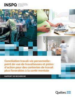 Conciliation travail-vie personnelle : point de vue de travailleuses et pistes d’action pour des contextes de travail plus favorables à la santé mentale Conciliation travail-vie personnelle : point de vue de travailleuses et pistes d’action pour des contextes de travail plus favorables à la santé mentale