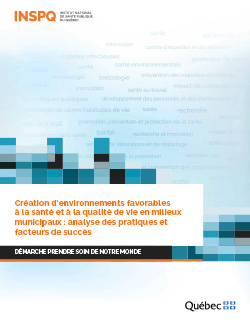 Création d’environnements favorables à la santé et à la qualité de vie en milieux municipaux : analyse des pratiques et facteurs de succès