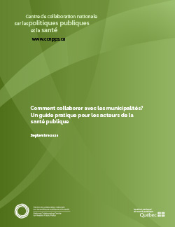 Comment collaborer avec les municipalités? Un guide pratique pour les acteurs de la santé publique