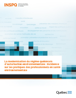 La modernisation du régime québécois d’autorisation environnementale : incidence sur les pratiques des professionnels en santé environnementale