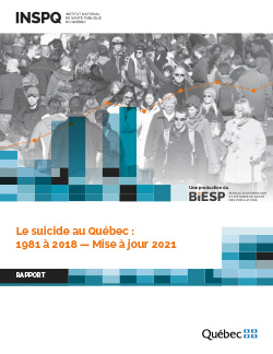 Le suicide au Québec : 1981 à 2018 — Mise à jour 2021 Le suicide au Québec : 1981 à 2018 — Mise à jour 2021