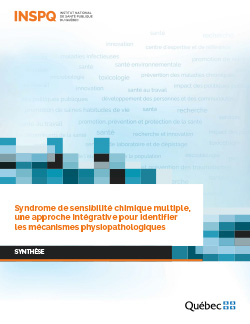Syndrome de sensibilité chimique multiple, une approche intégrative pour identifier les mécanismes physiopathologiques