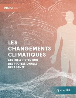 Les changements climatiques : abrégé à l'intention des professionnels de la santé