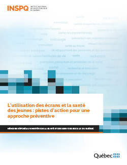 L’utilisation des écrans et la santé des jeunes : pistes d’action pour une approche préventive