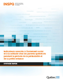 Indicateurs associés à l’isolement social et à la solitude chez les parents québécois pendant la période de la périnatalité et de la petite enfance