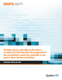 Fardeau de la varicelle et du zona  à la suite de l’introduction du programme de vaccination contre la varicelle à une puis à deux doses au Québec