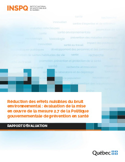 Réduction des effets nuisibles du bruit environnemental : évaluation de la mise en œuvre de la mesure 2.7 de la Politique gouvernementale de prévention en santé