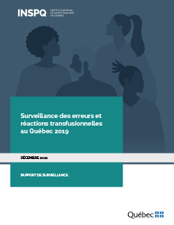 Surveillance des erreurs et réactions transfusionnelles au Québec 2019