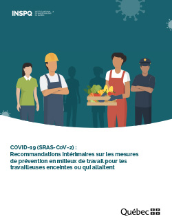 Recommandations intérimaires sur les mesures de prévention en milieux de travail pour les travailleuses enceintes ou qui allaitent Recommandations intérimaires sur les mesures de prévention en milieux de travail pour les travailleuses enceintes ou qui allaitent