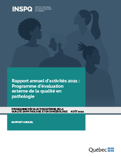 Rapport annuel d’activités 2021 : Programme d’évaluation externe de la qualité en pathologie