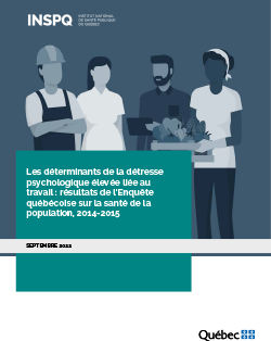 Les déterminants de la détresse psychologique élevée liée au travail : résultats de l’Enquête québécoise sur la santé de la population, 2014-2015