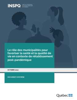 Le rôle des municipalités pour favoriser la santé et la qualité de vie en contexte de rétablissement post pandémique