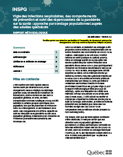 Vigie des infections respiratoires, des comportements de prévention et suivi des répercussions de la pandémie sur la santé : approche par sondage populationnel auprès des adultes québécois Vigie des infections respiratoires, des comportements de prévention et suivi des répercussions de la pandémie sur la santé : approche par sondage populationnel auprès des adultes québécois